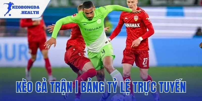 kèo cả trận