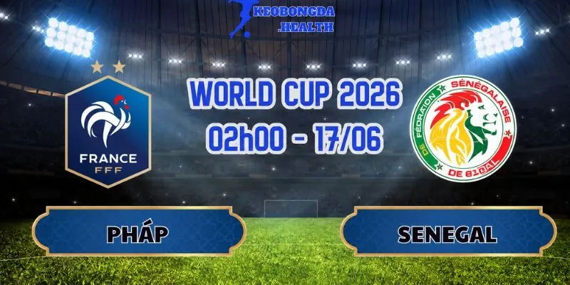 Pháp Vs Senegal